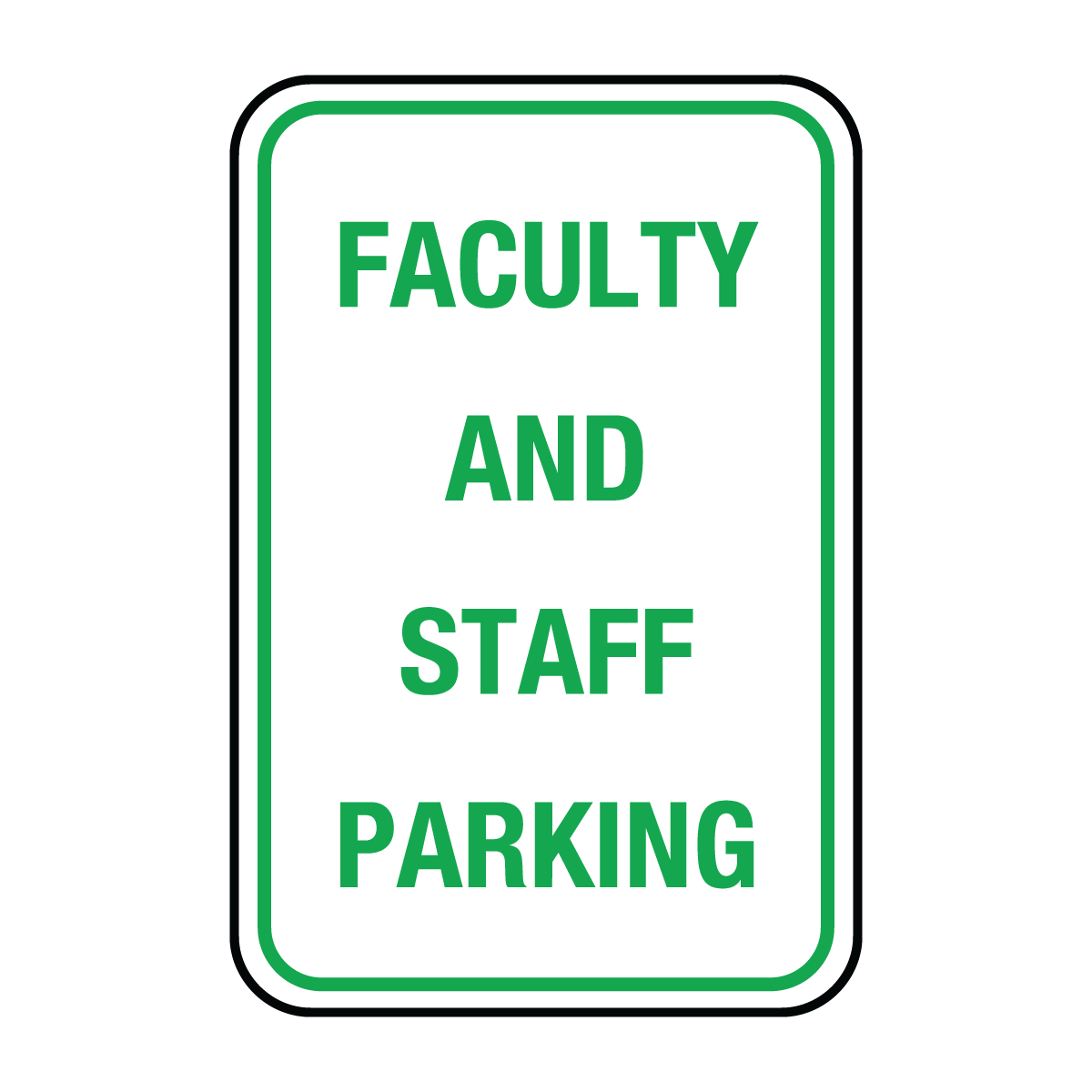 Traffic And Parking - Faculty And Staff Parking Sign