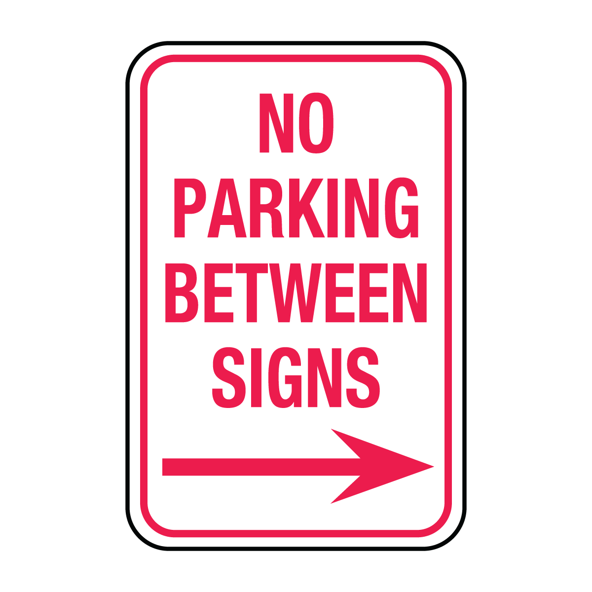 Traffic And Parking - No Parking Between Signs Right Arrow Sign