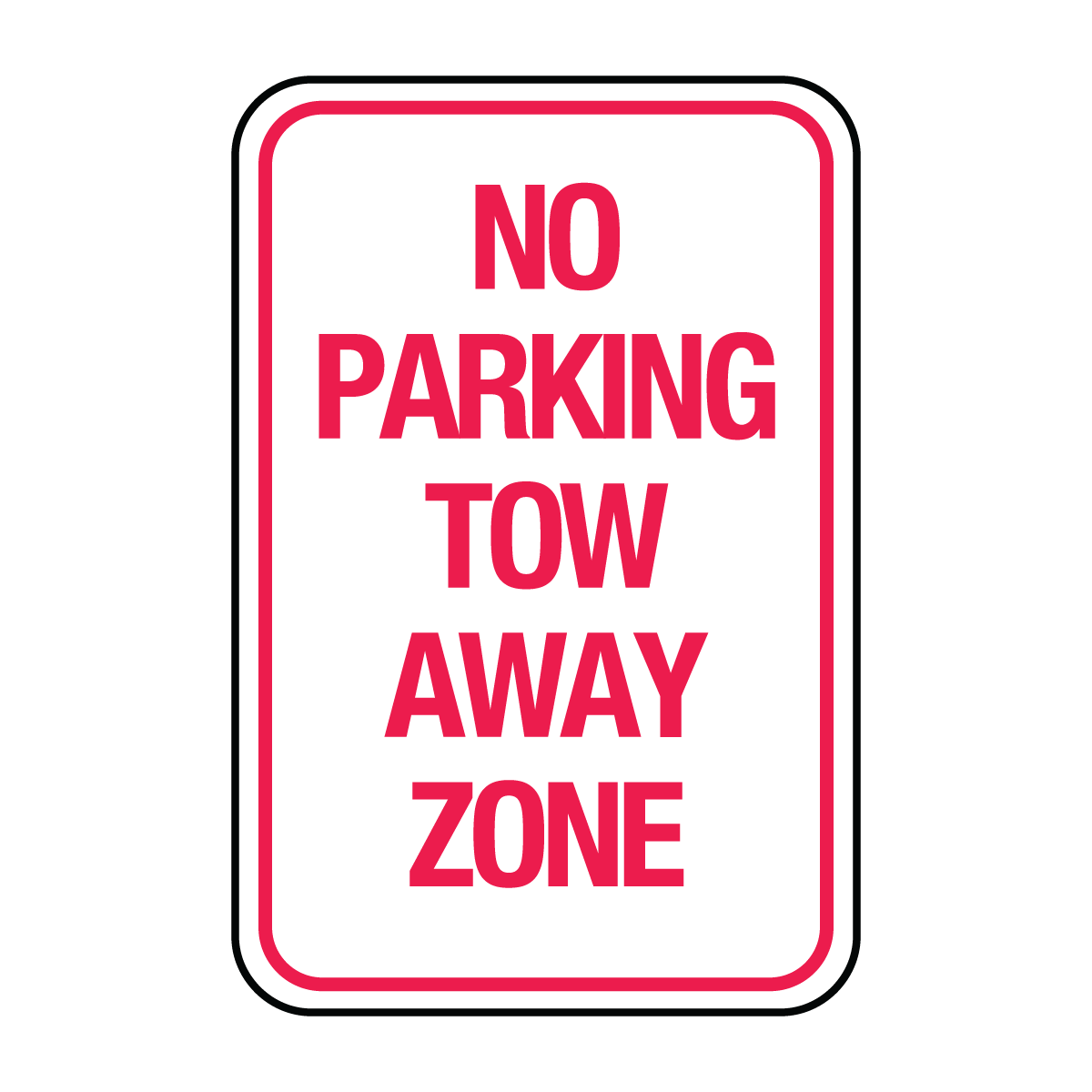 Traffic And Parking - No Parking Tow Away Zone Sign