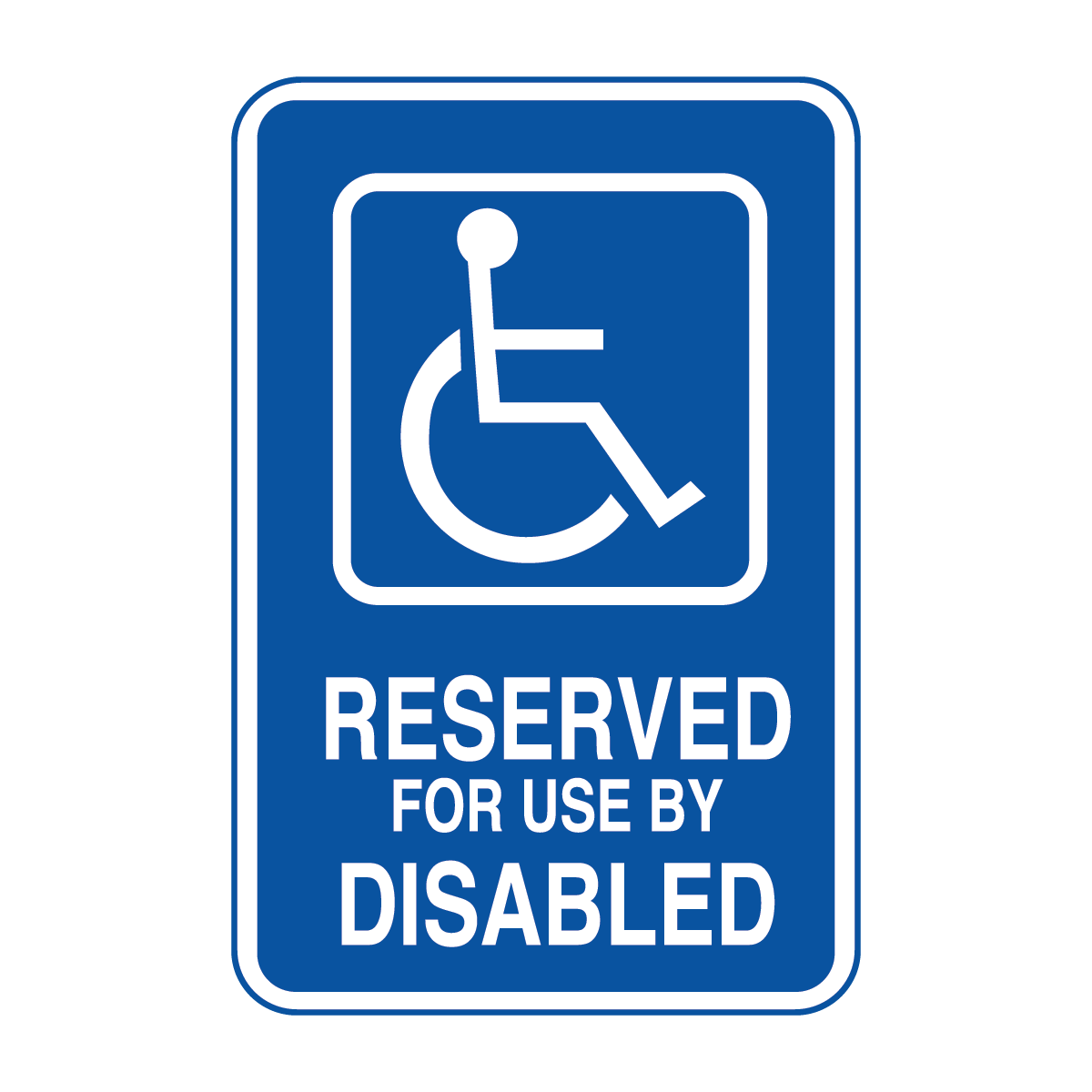 Traffic And Parking - Reserved For Use By Disabled Sign
