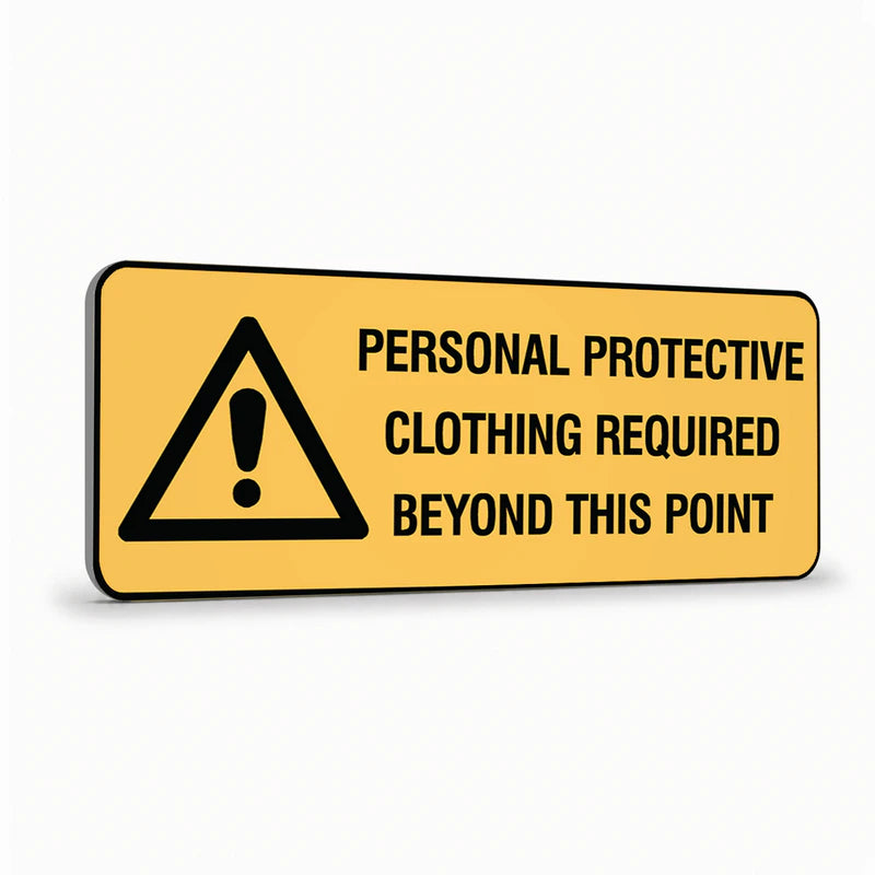Warning - Personal Protective Clothing Sign