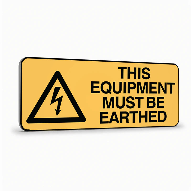 Warning - This Equipment Must Be Earthed Sign
