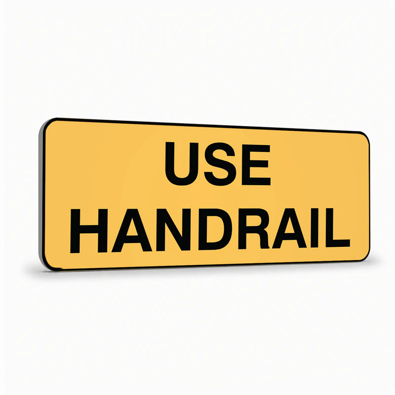 Warning - Use Handrail Sign