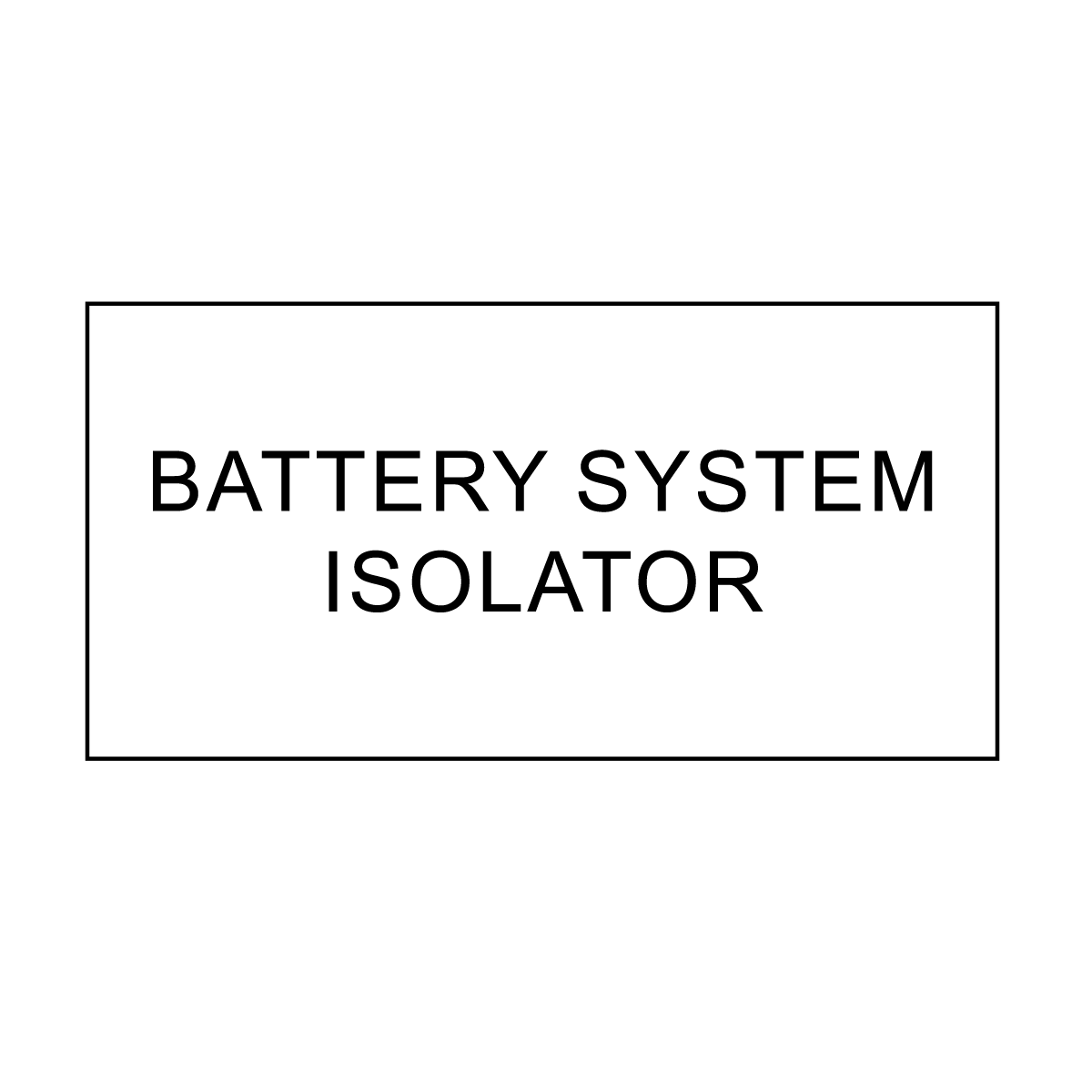 Battery System Isolator - White & Black – Signportal