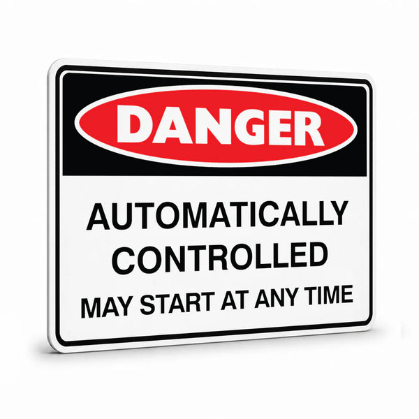 Danger - Automatically Controlled Sign