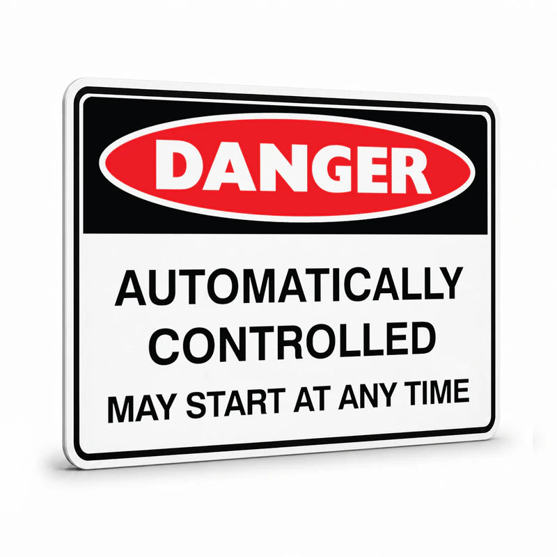 Danger - Automatically Controlled Sign