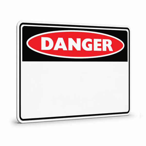 Danger - Blank Sign