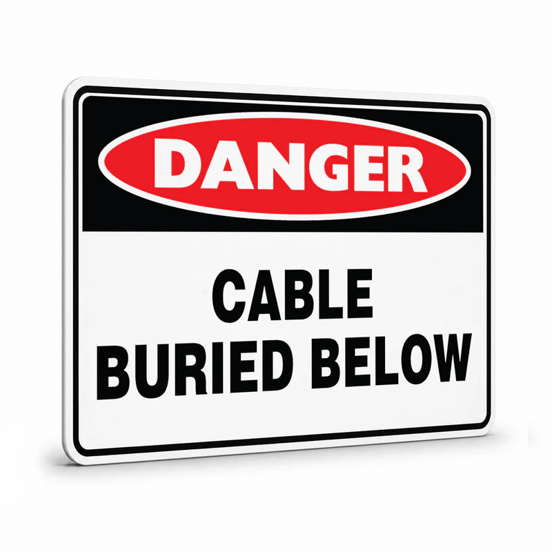 Danger - Cable Buried Below Sign