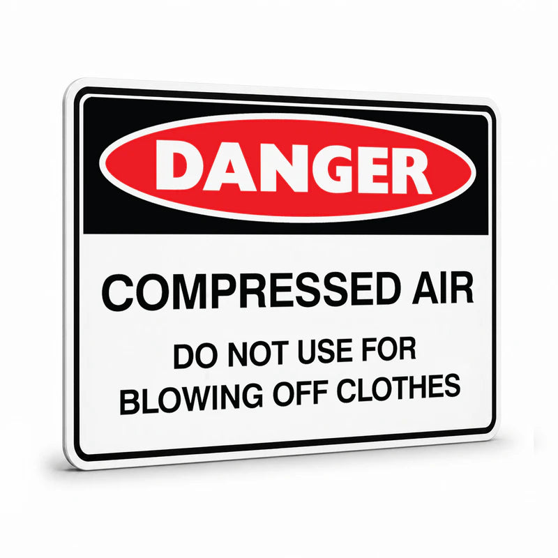 Danger - Compressed Air Do Not Blow Off Clothes Sign