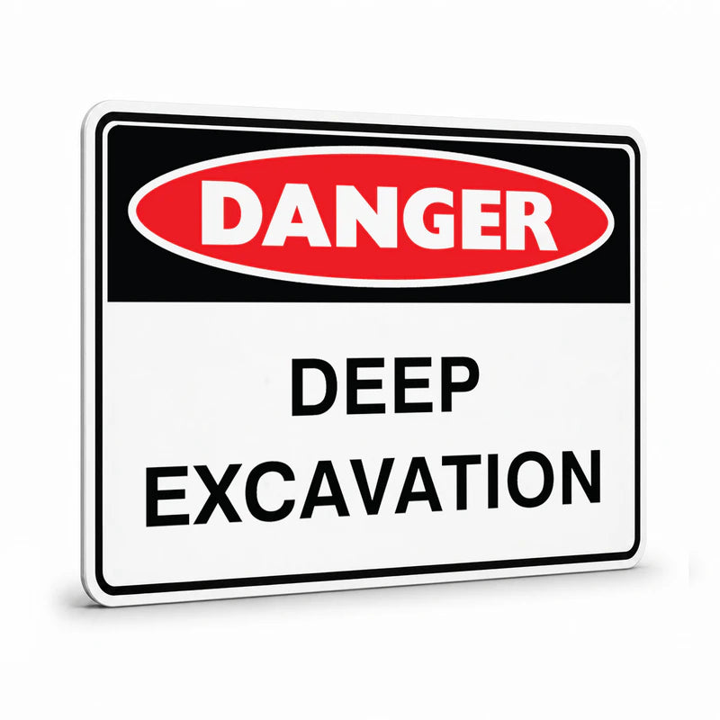 Danger - Deep Excavation Sign