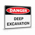 Danger - Deep Excavation Sign