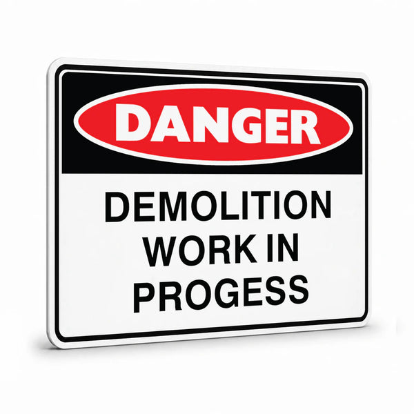 Danger - Demolition Work Sign