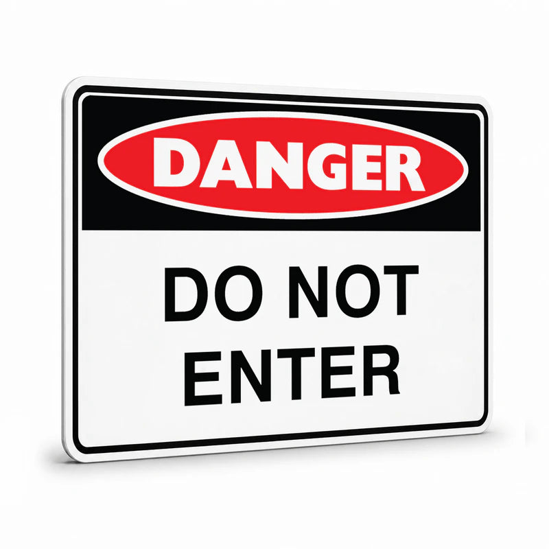 Danger - Do Not Enter Sign