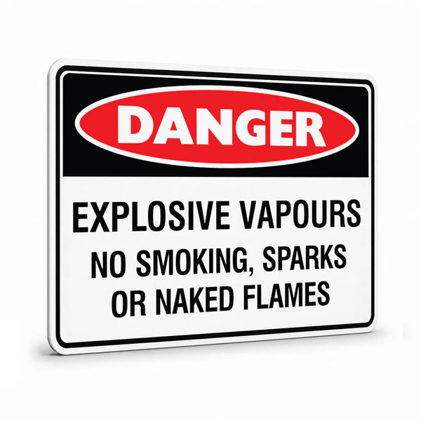 Danger - Explosive Vapours Sign