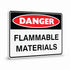 Danger - Flammable Materials Sign