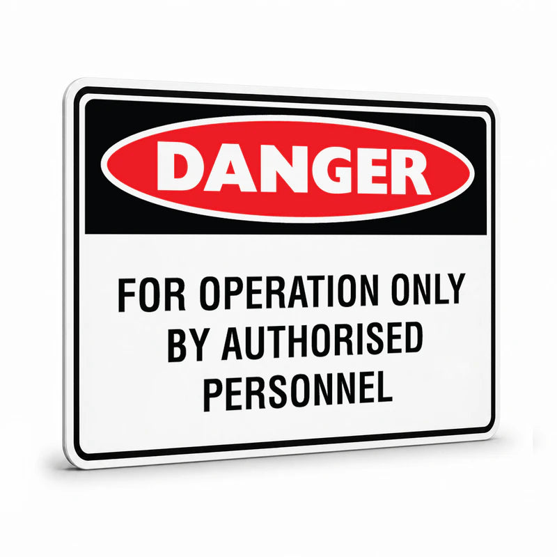 Danger - For Operation Only Sign