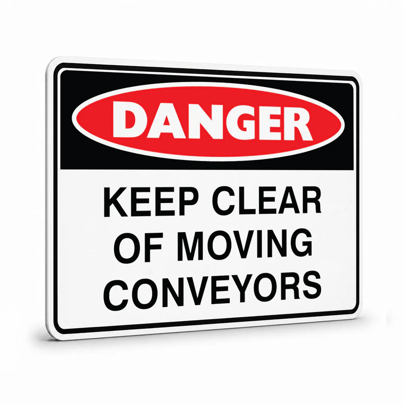 Danger - Keep Clear Conveyors Sign