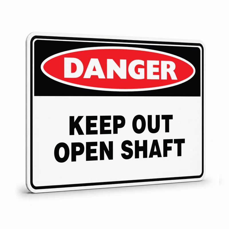 Danger - Keep Out Open Shaft Sign