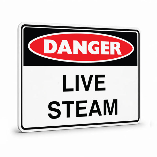 Danger - Live Steam Sign