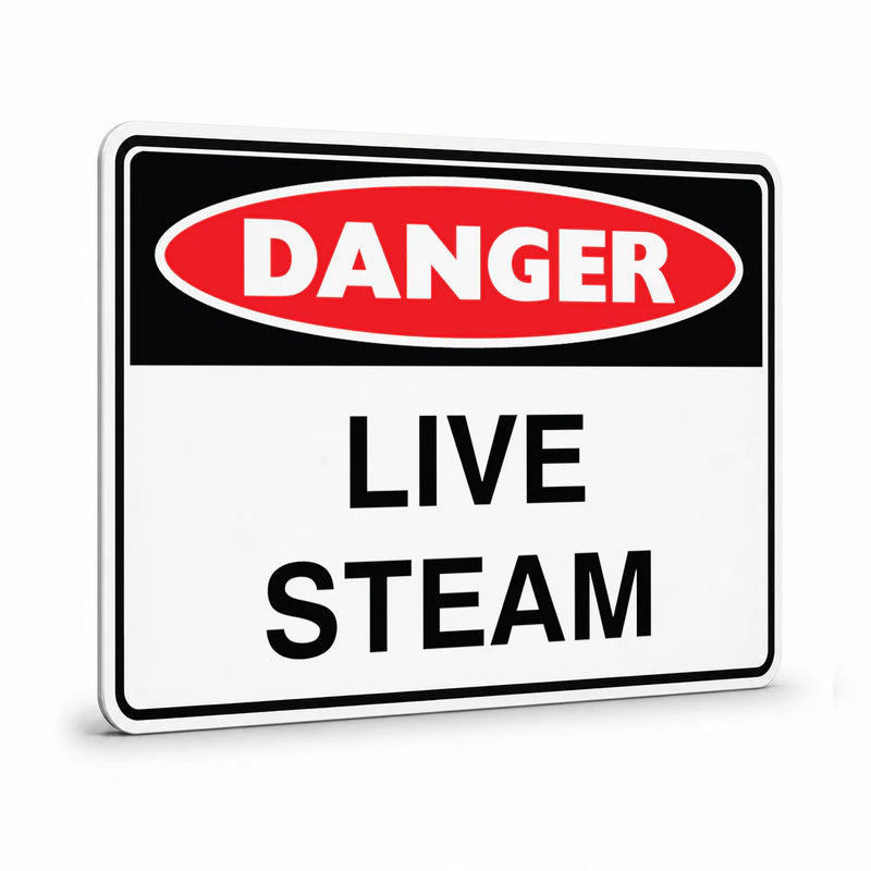 Danger - Live Steam Sign