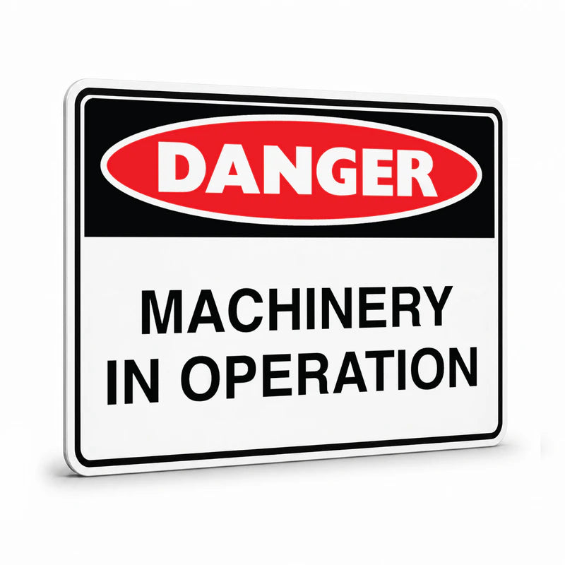 Danger - Machinery In Operation Sign