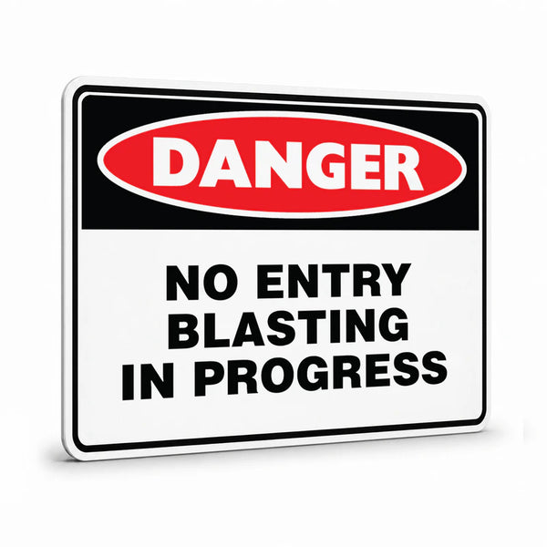 Danger - No Entry Blasting In Progress Sign