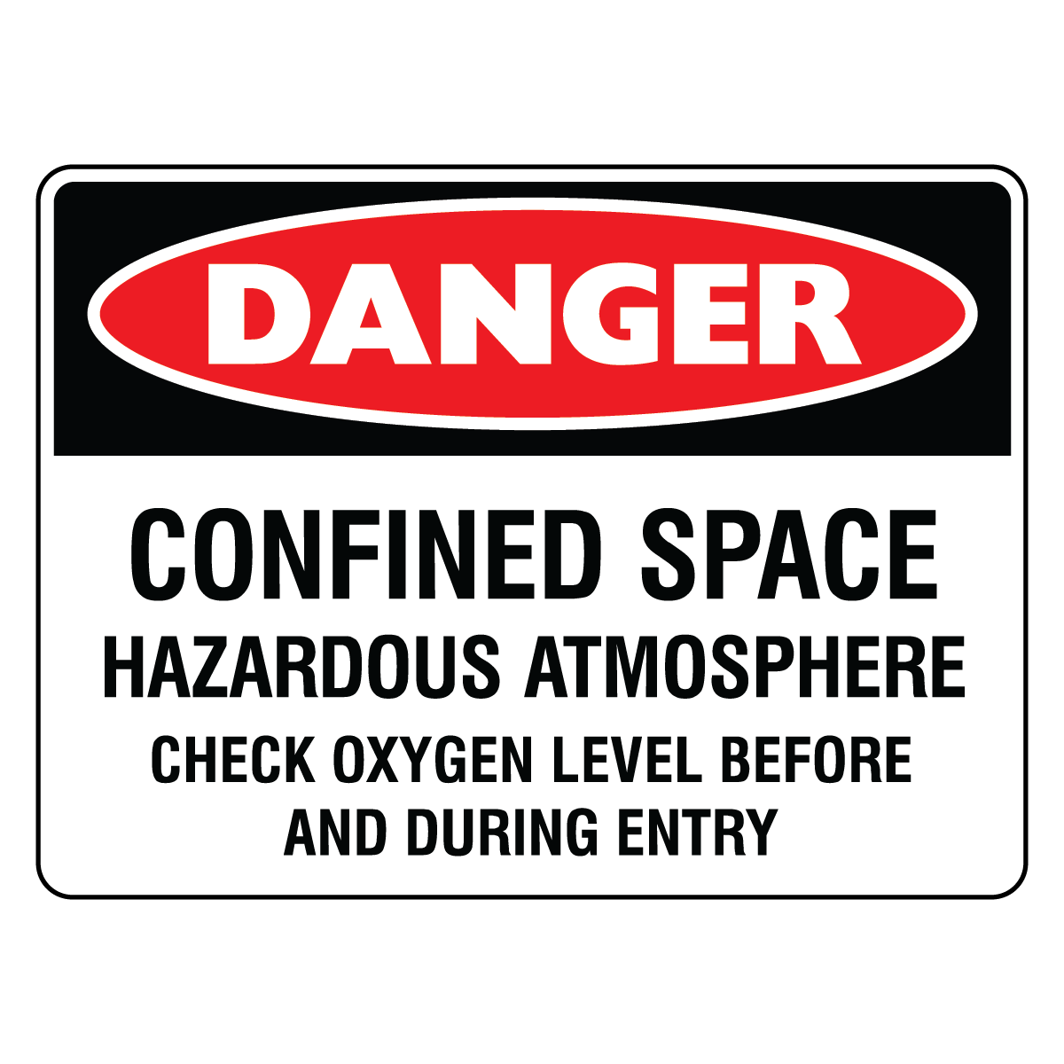 Danger - Confined Space Check Oxygen Sign