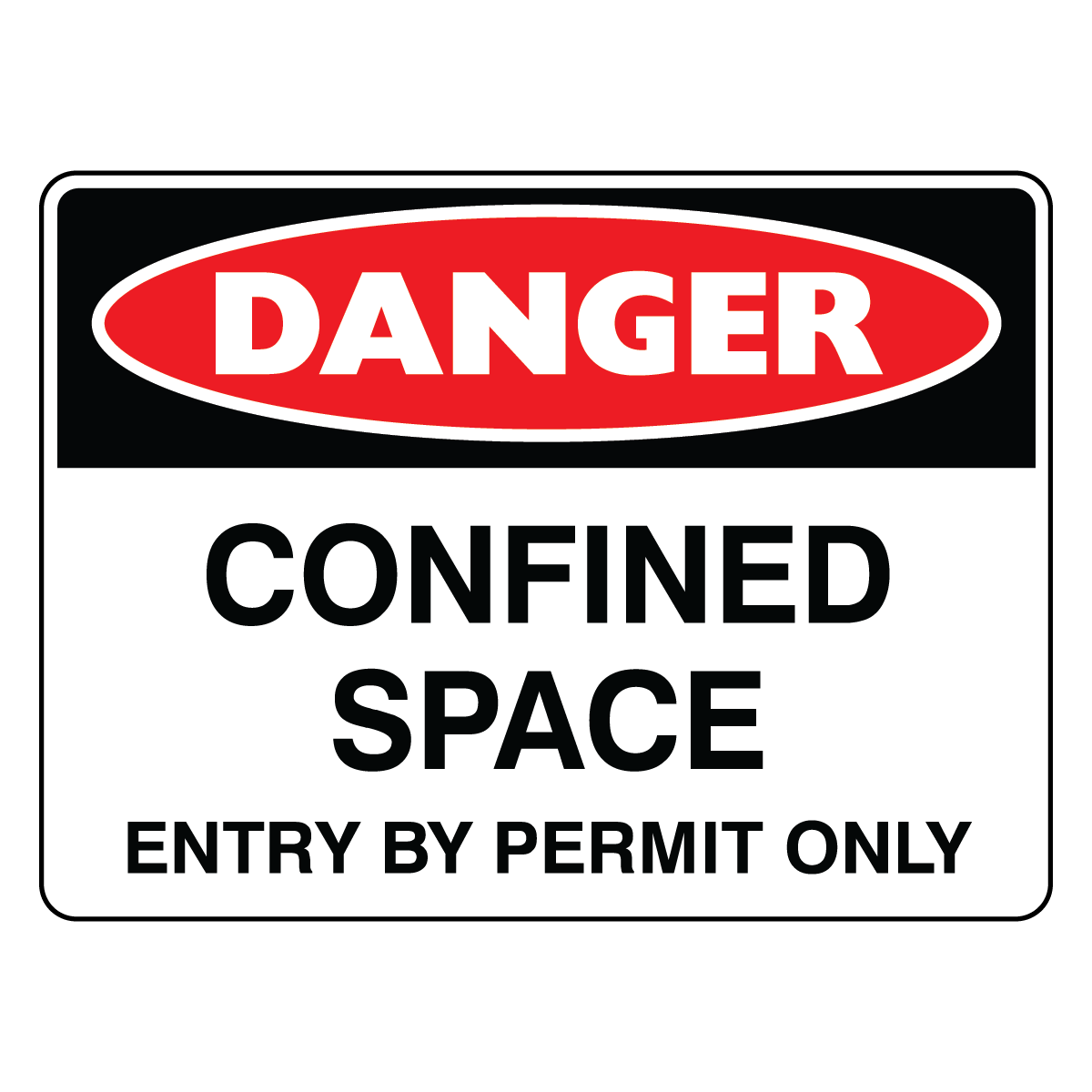 Danger - Confined Space Enter By Permit Only Sign