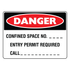 Danger - Confined Space No. Sign