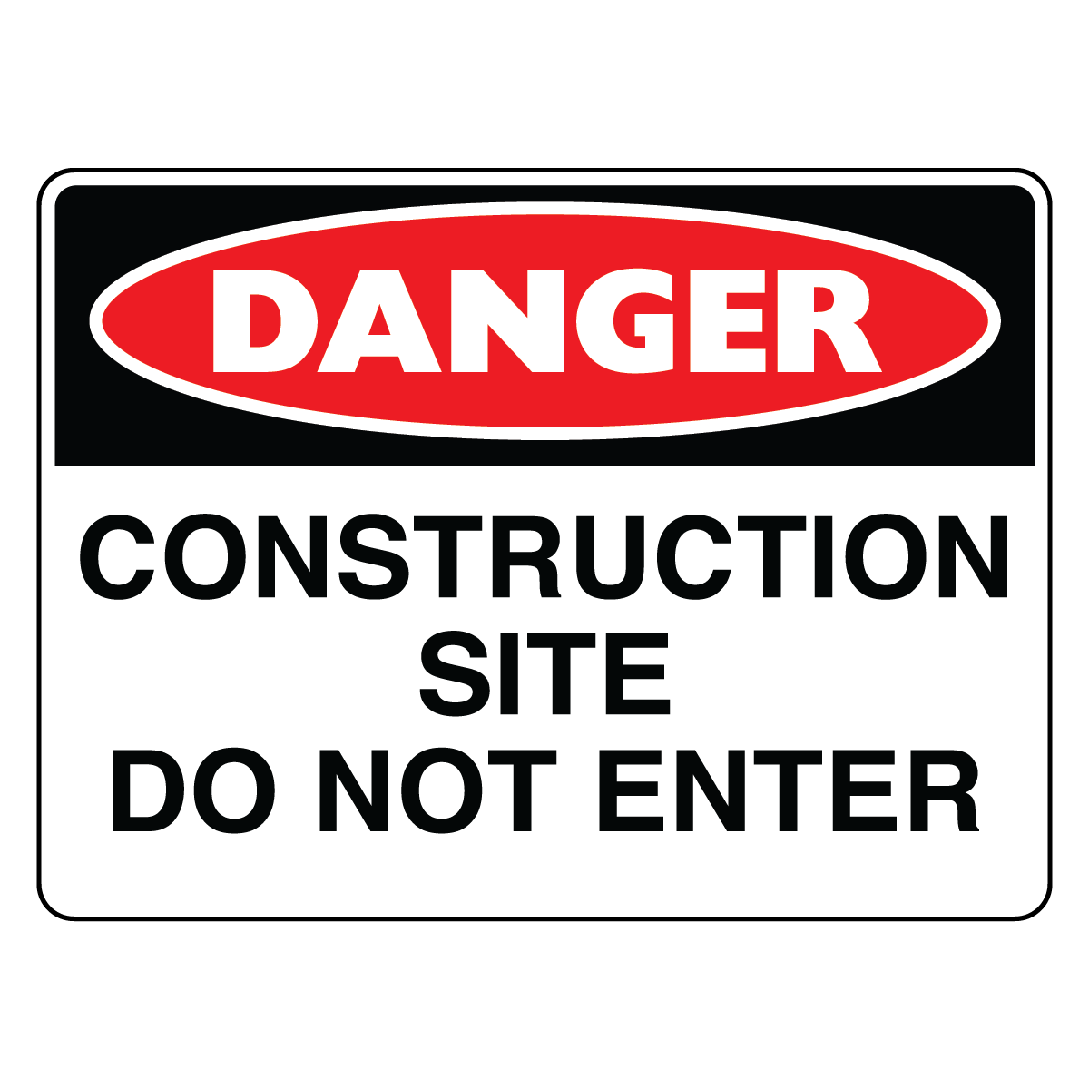 Danger - Construction Site Sign