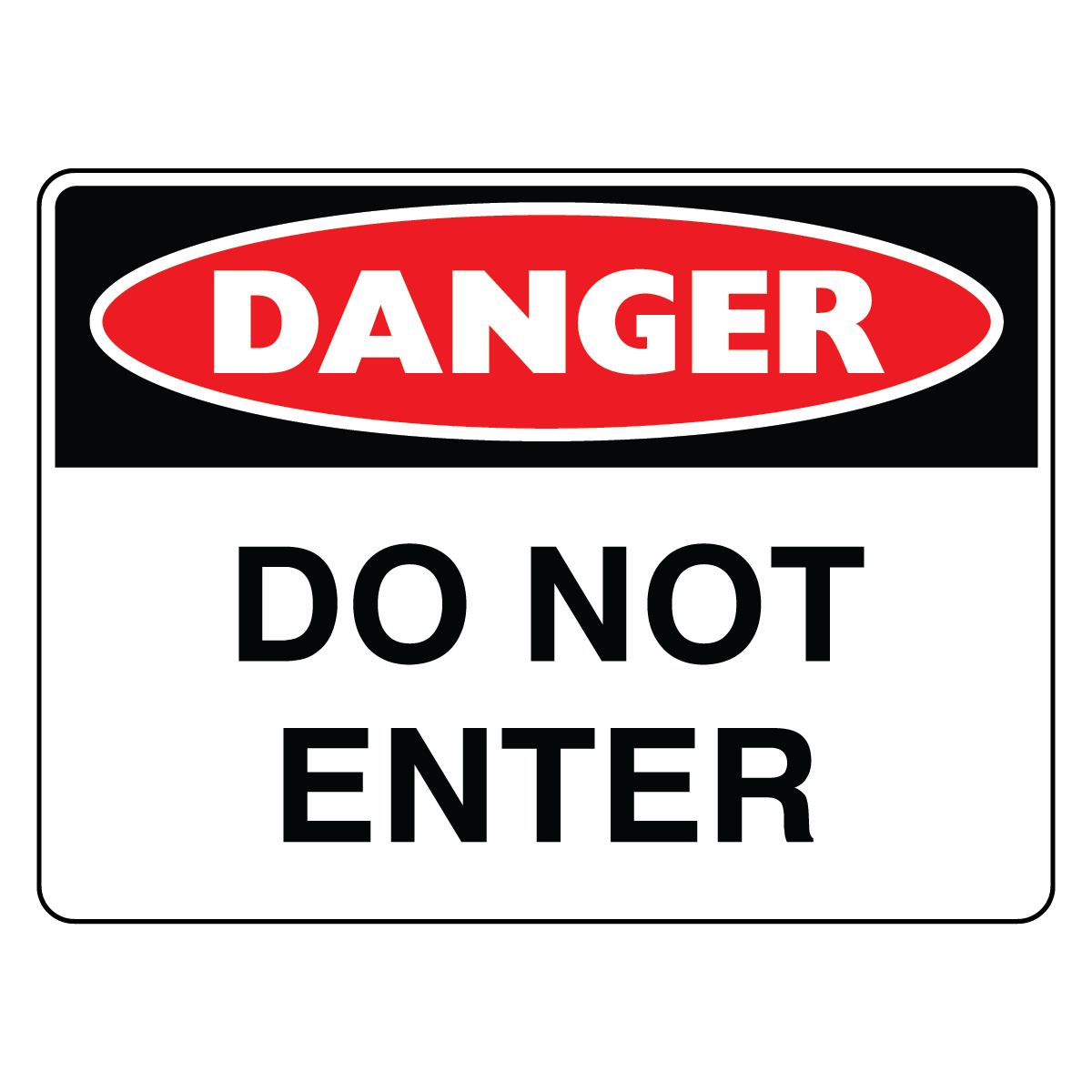Danger - Do Not Enter Sign