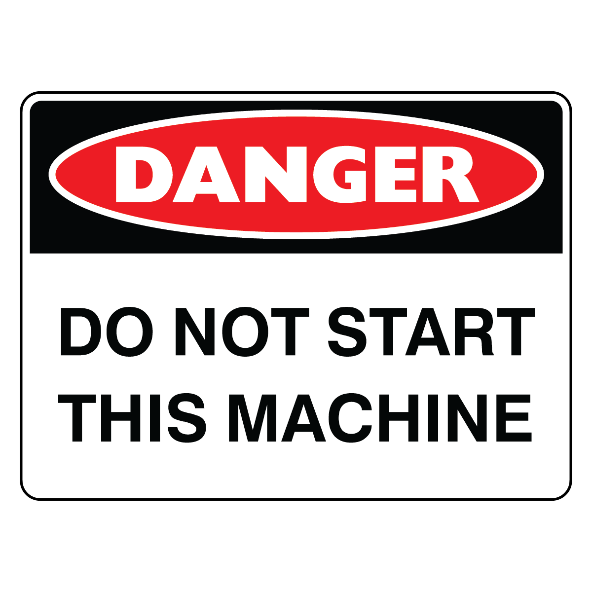 Danger - Do Not Start Sign