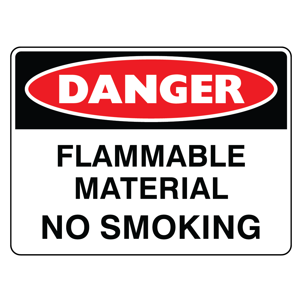 Danger - Flammable Material No Smoking Sign