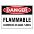 Danger - Flammable No Matches Sign