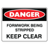 Danger - Formwork Being Stripped Sign