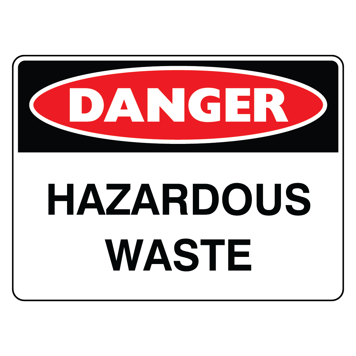 Danger - Hazardous Waste Sign
