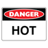 Danger - Hot Sign