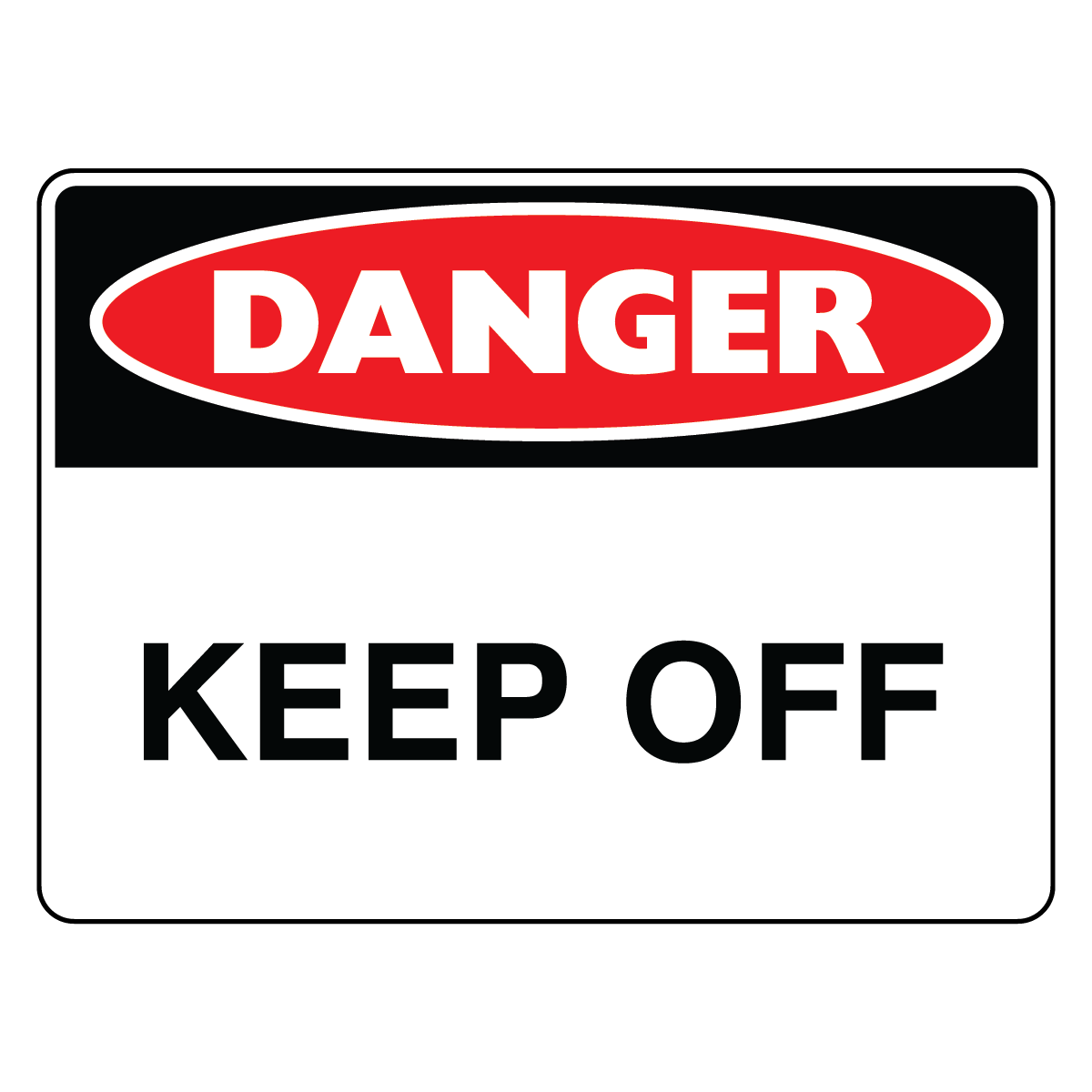 Danger - Keep Off Sign