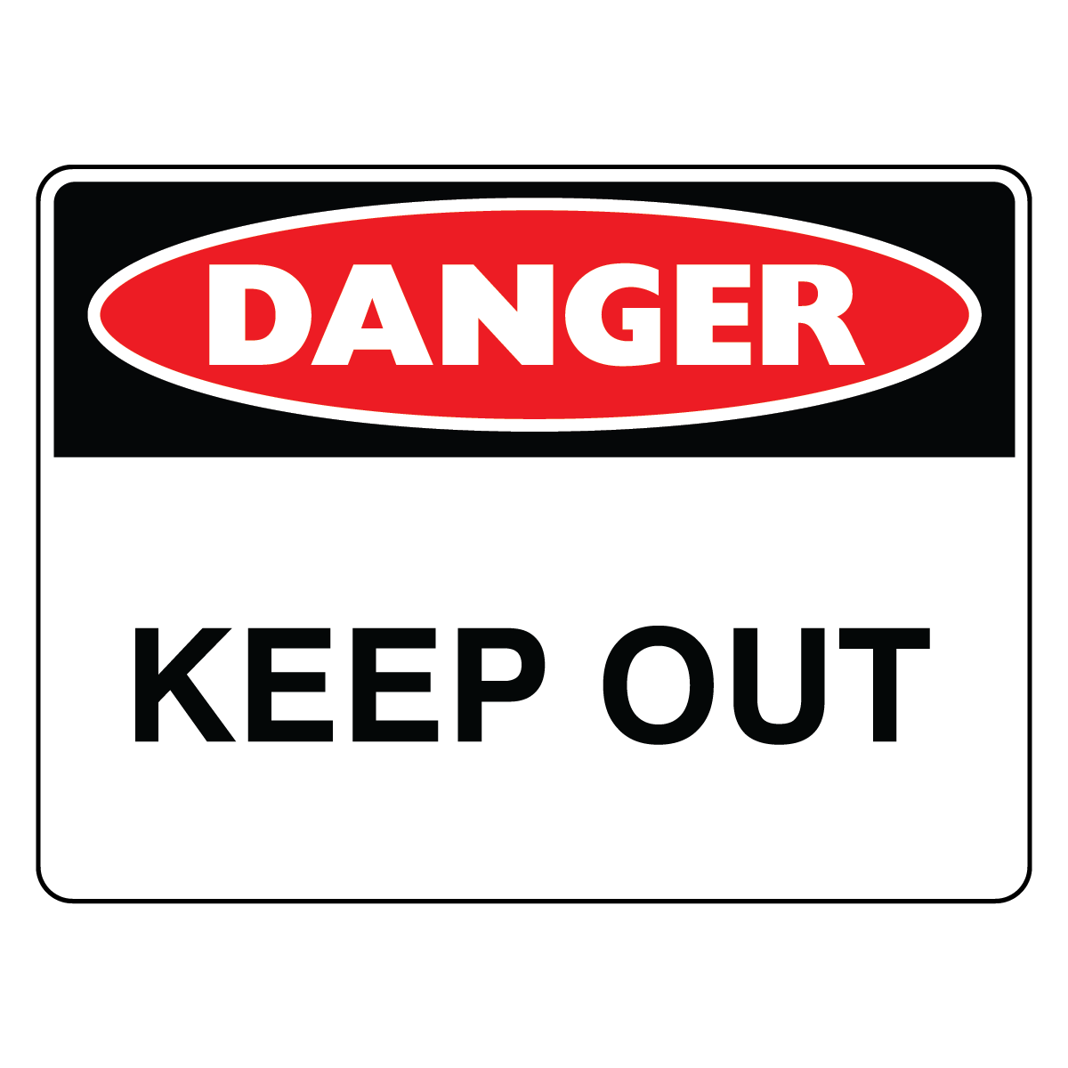 Danger - Keep Out Sign