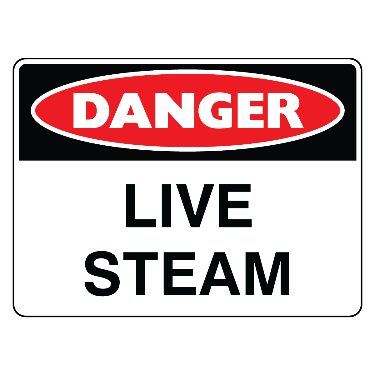 Danger - Live Steam Sign