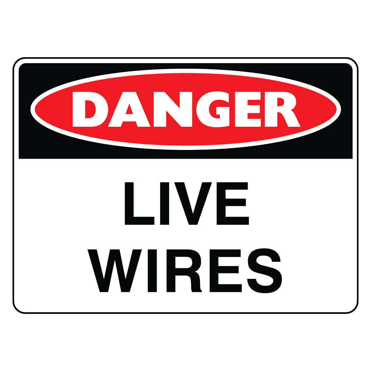 Danger - Live Wires Sign