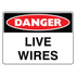 Danger - Live Wires Sign