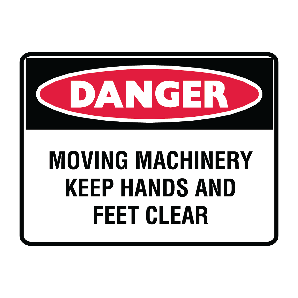 Danger - Keep Hands Clear Sign