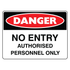 Danger - No Entry Sign