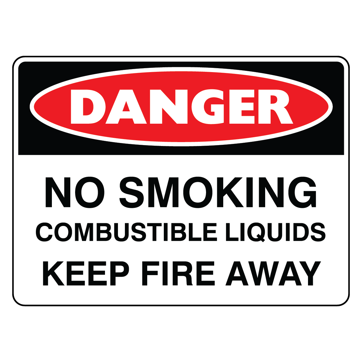 Danger - No Smoking Combustable Liquids Sign