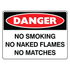 Danger - No Smoking No Naked Flames Sign