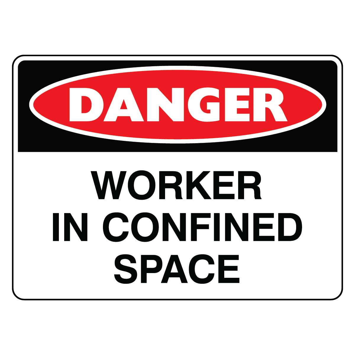 Danger - Worker Confined Space Sign