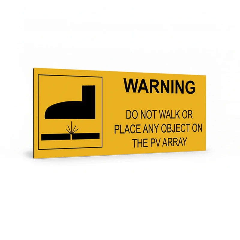 Do Not Walk on PV Array