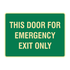 Exit & Evacuation - This Door For Emergency Sign