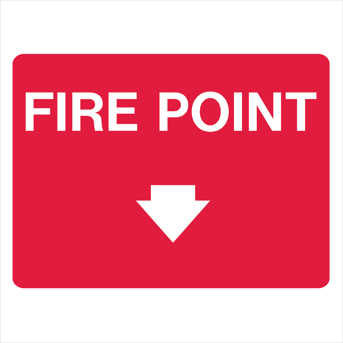 Fire Safety Equipment - Fire Point below Sign